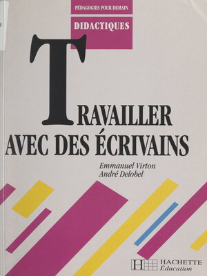 cover image of Travailler avec des écrivains